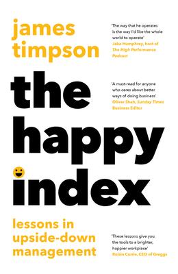 The Happy Index: Lessons in Upside-Down Management