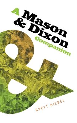 A Mason & Dixon Companion