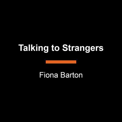 Talking to Strangers