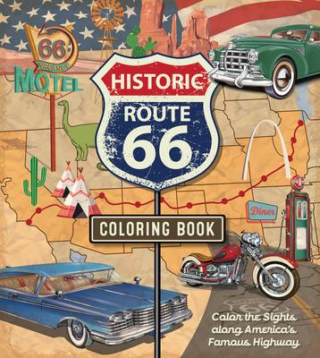The Route 66 Coloring Book: Color the Sights Along America’s Famous Highway