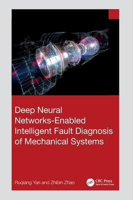 Deep Neural Networks Enabled Intelligent Fault Diagnosis of Mechanical Systems