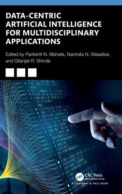 Data-Centric Artificial Intelligence for Multidisciplinary Applications