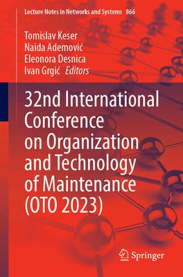 32nd International Conference on Organization and Technology of Maintenance (Oto 2023)