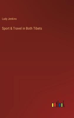 Sport & Travel in Both Tibets