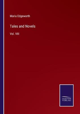 Tales and Novels: Vol. VIII