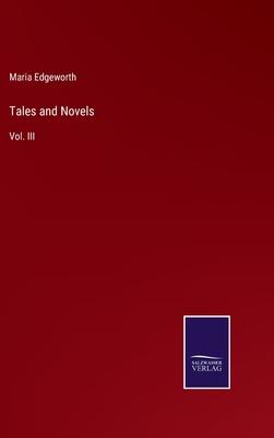 Tales and Novels: Vol. III