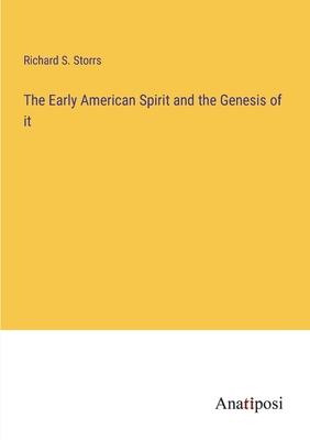 The Early American Spirit and the Genesis of it