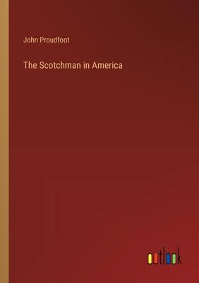 The Scotchman in America