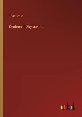 Centennial Skyrockets