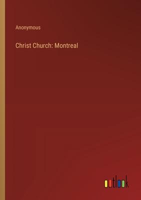 Christ Church: Montreal