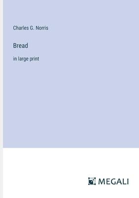 Bread: in large print