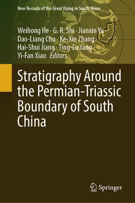 Stratigraphy Around the Permian-Triassic Boundary of South China