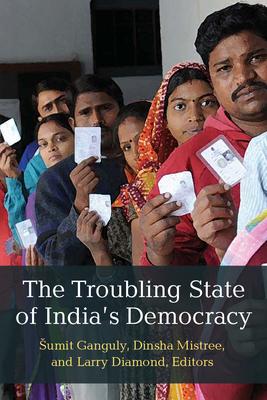 The Troubling State of India’s Democracy