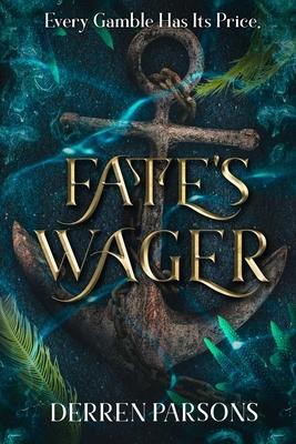 Fate’s Wager: Every Gamble Has It’s Price