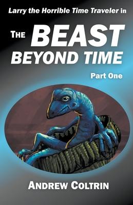 The Beast Beyond Time, Part One