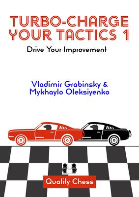 Turbo-Charge Your Tactics 1: Drive Your Improvement