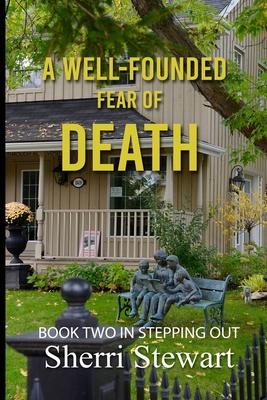 A Well-Founded Fear of Death