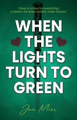 When The Lights Turn To Green