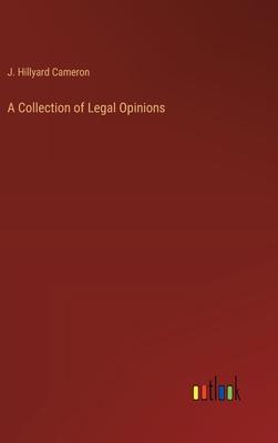 A Collection of Legal Opinions