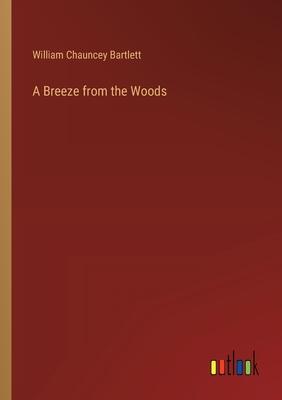 A Breeze from the Woods