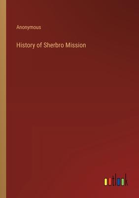 History of Sherbro Mission