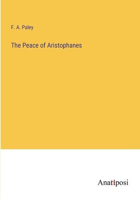 The Peace of Aristophanes