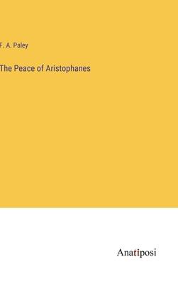 The Peace of Aristophanes