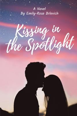 Kissing in the Spotlight