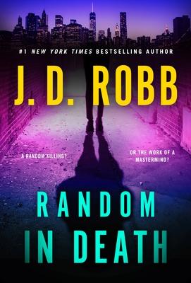 Random in Death: An Eve Dallas Novel