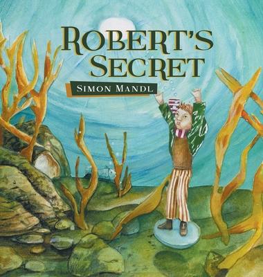 Robert’s Secret