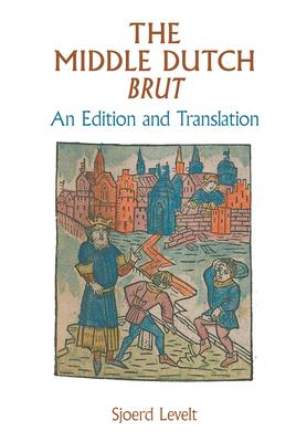 Middle Dutch Brut: An Edition and Translation