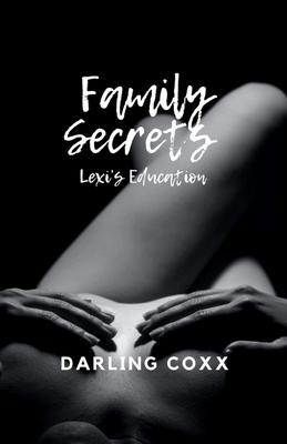 Family Secrets: Lexi’s Education