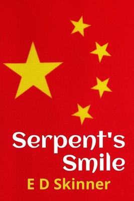 Serpent’s Smile: Chinese Revolutionaries and Desperate Deceptions