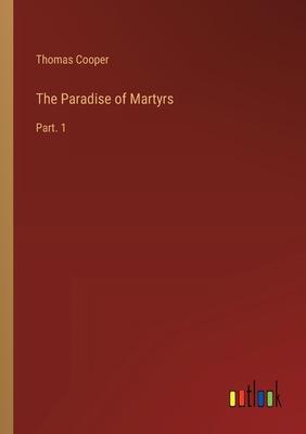 The Paradise of Martyrs: Part. 1