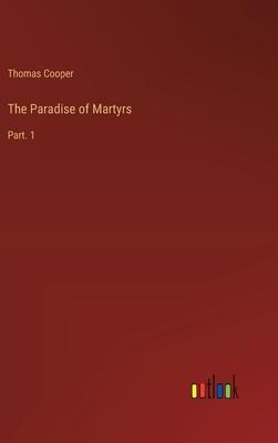 The Paradise of Martyrs: Part. 1