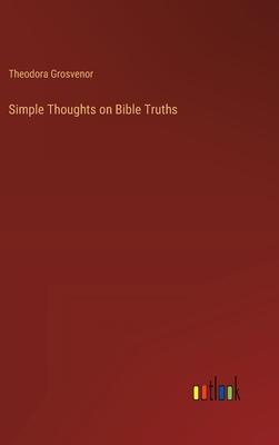 Simple Thoughts on Bible Truths