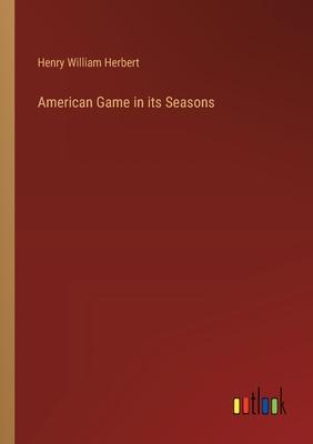 American Game in its Seasons