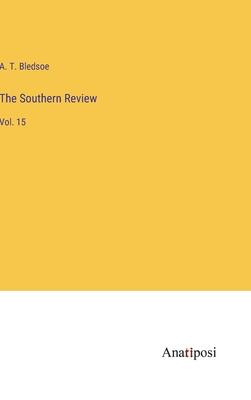 The Southern Review: Vol. 15