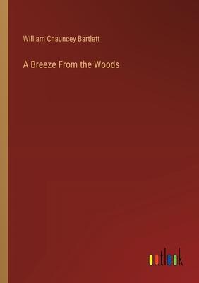 A Breeze From the Woods