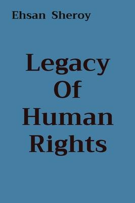 Legacy Of Human Rights