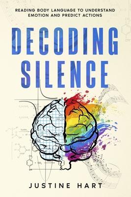 Decoding Silence: Reading Body Language to Understand Emotion and Predict Actions