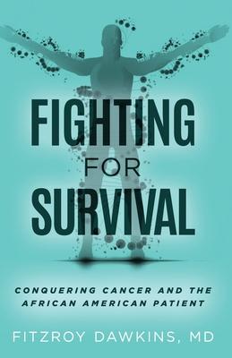 Fighting for Survival: Conquering Cancer and the Black American Patient