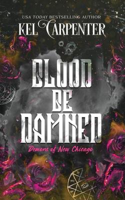 Blood be Damned: Demons of New Chicago