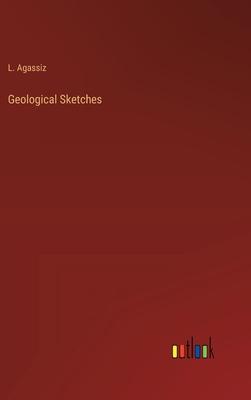 Geological Sketches