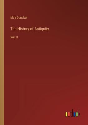 The History of Antiquity: Vol. II