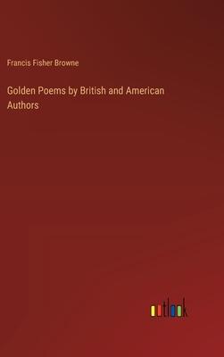 Golden Poems by British and American Authors