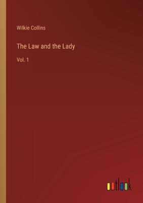 The Law and the Lady: Vol. 1