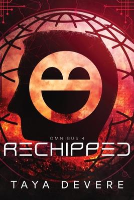 Rechipped: Omnibus Four