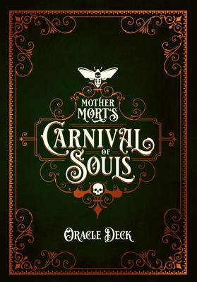 Mother Mort’s Carnival of Souls Oracle Deck