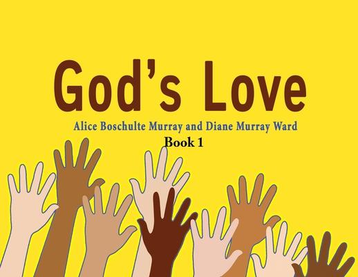 God’s Love: Book 1